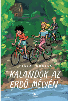 Kalandok az erdő mélyén
