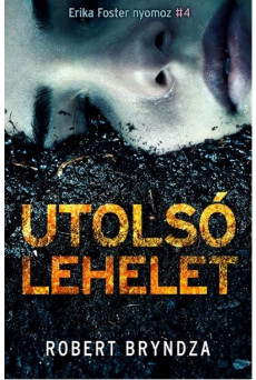 Utolsó lehelet - Erika Foster nyomoz 4.