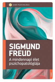 A mindennapi élet pszichopatológiája