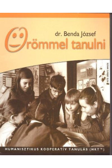 Örömmel tanulni /Humanisztikus kooperatív tanulás