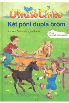Két póni dupla öröm /Olvasó Cinke