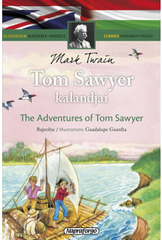 Klasszikusok magyarul-angolul: Tom Sawyer kalandjai