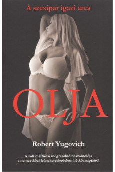 Olja - A szexipar igazi arca