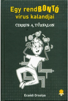 Cirrus a tűzfalon - Egy rendbontó vírus kalandjai