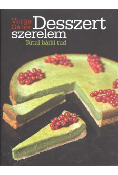 Desszert szerelem /Sütni bárki tud
