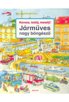 Keress, találj, mesélj! - Járműves nagy böngésző