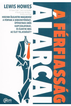 A férfiasság álarcai