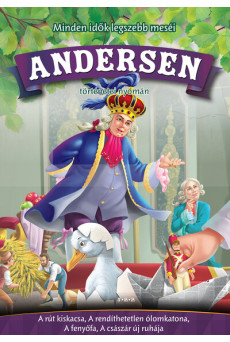 Andersen: A rút kiskacsa - Minden idők legszebb meséi
