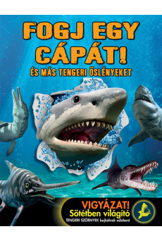 Fogj egy cápát! - És más tengeri őslényeket