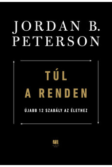 Túl a renden - Újabb 12 szabály az élethez (e-könyv)