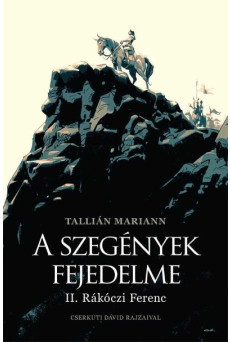 A szegények fejedelme - II. Rákóczi Ferenc