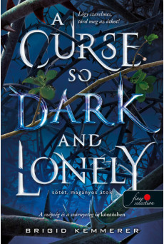 A Curse So Dark and Lonely - Sötét, magányos átok /Az Átoktörő 1.