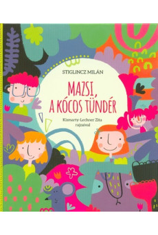 Mazsi, a kócos tündér