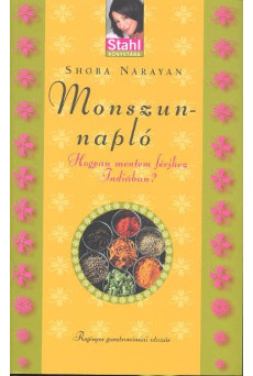 Monszun-napló /Hogyan mentem férjhez indiában? /stahl könyvtára