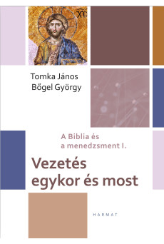 Vezetés egykor és most (e-könyv)