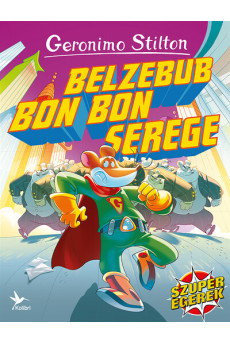 Belzebub Bon Bon serege - Szuperegerek