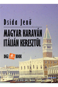Magyar karaván Itálián keresztül (e-könyv)