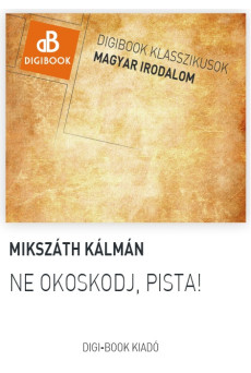 Ne okoskodj, Pista (e-könyv)