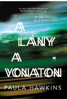 A lány a vonaton - Paula Hawkins - keménytáblás, zöld borítós