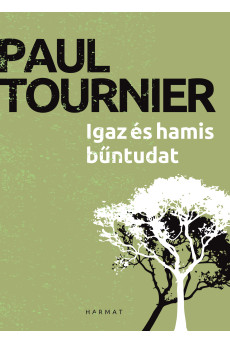 Igaz és hamis bűntudat (e-könyv)
