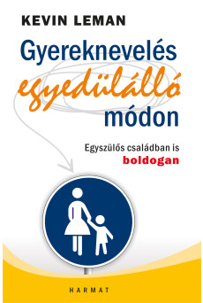 Gyereknevelés egyedülálló módon (e-könyv)
