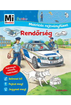 Rendőrség - Mi MICSODA Junior Matricás rejtvényfüzet - Rejtvények, színezők, matricák! - Mi MICSODA Junior Mat