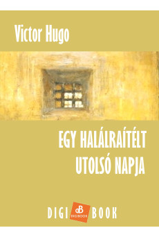 Egy halálraítélt utolsó napja (e-könyv)