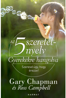 Az 5 szeretetnyelv: Gyerekekre hangolva (e-könyv)