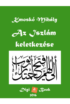 Az Iszlám keletkezése (e-könyv)