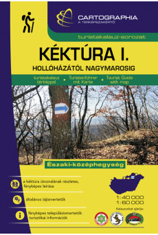 Kéktúra I. Hollóházától-Nagymarosig turistakalauz