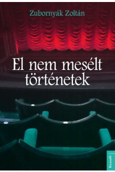 El nem mesélt történetek