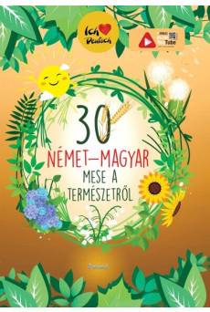 30 német-magyar mese a természetről (új kiadás)