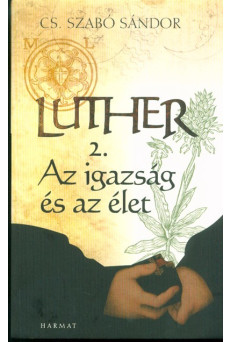 Luther II. /Az igazság és az élet