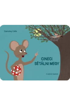Cineci sétálni megy