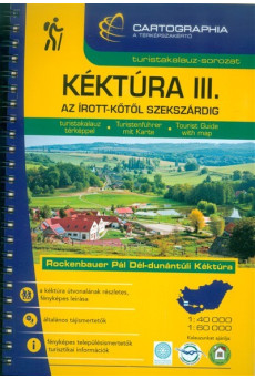 Kéktúra III. - Az írott-kőtől Szekszárdig /Turistakalauz-sorozat