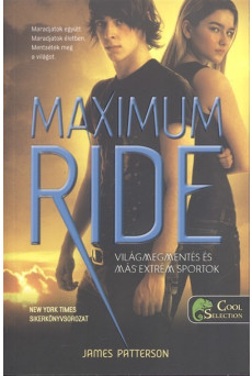 Maximum Ride 3. /Világmentés és más extrém sportok