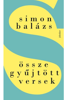 Összegyűjtött versek - Simon Balázs