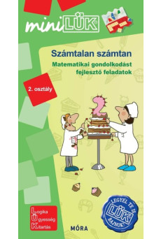 Számtalan számtan - matematikai gondolkodást fejlesztő feladatok - MiniLÜK