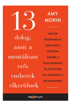 13 dolog, amit a mentálisan erős emberek elkerülnek (e-könyv)