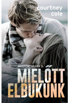 Mielőtt elbukunk - Megtört lelkek 3.