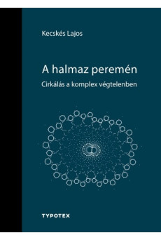 A halmaz peremén - Cirkálás a komplex végtelenben
