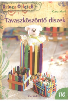 Tavaszköszöntő díszek /Színes ötletek 110.