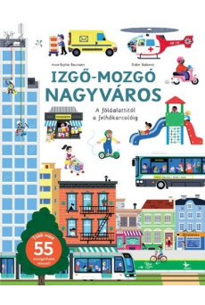 Izgő-mozgó nagyváros