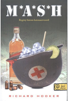 M.a.s.h. /Regény három katonaorvosról