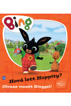 Bing: Hová lett Hoppity? - Olvass mesét Binggel!