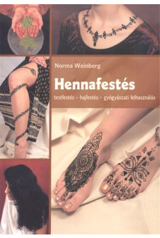 Hennafestés /Testfestés-hajfestés-gyógyászati felhasználás