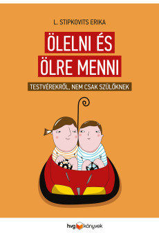 Ölelni és ölre menni (e-könyv)