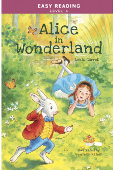 Easy Reading: Level 4 - Alice in Wonderland