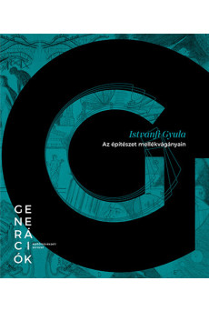 Az építészet mellékvágányain - Generációk - Építőművészeti sorozat
