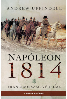 Napóleon 1814 - Franciaország védelme